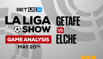 Getafe CF vs Elche CF: Picks & Analysis 5/20/2023