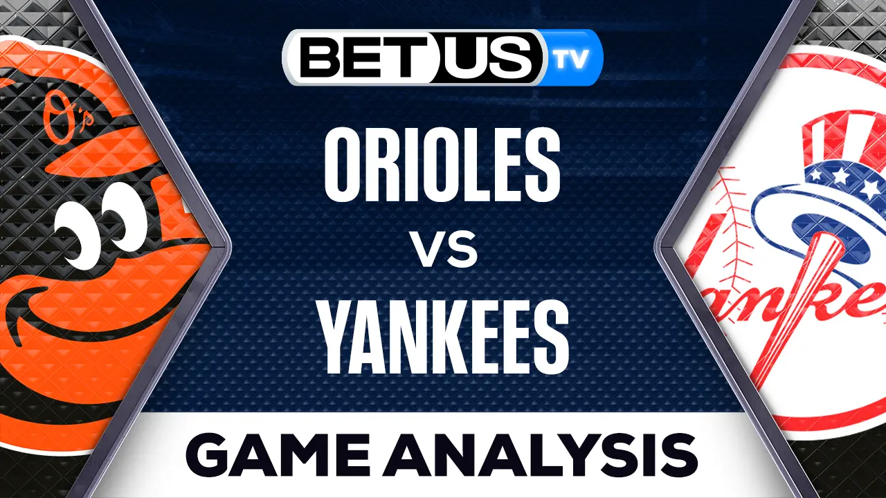 Orioles vs Yankees Preview & Picks 05/25/2023