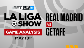 Real Madrid CF vs Getafe CF: Analysis & Picks 5/13/2023