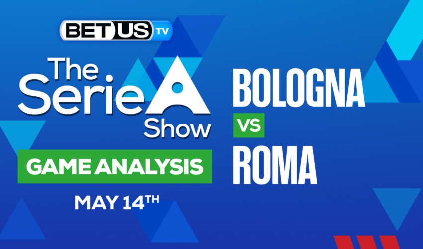 Bologna FC vs AS Roma: Picks & Preview 5/14/2023