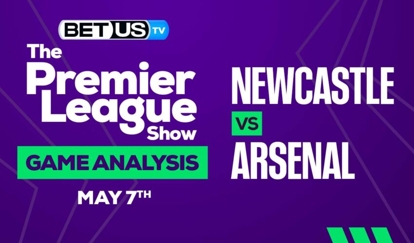 Newcastle vs Arsenal: Preview & Picks 05/07/2023