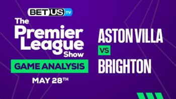 Aston Villa vs Brighton: Preview & Predictions 05/25/2023