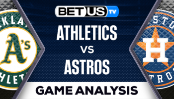 Oakland Athletics vs Houston Astros: Preview & Analysis 05/19/2023
