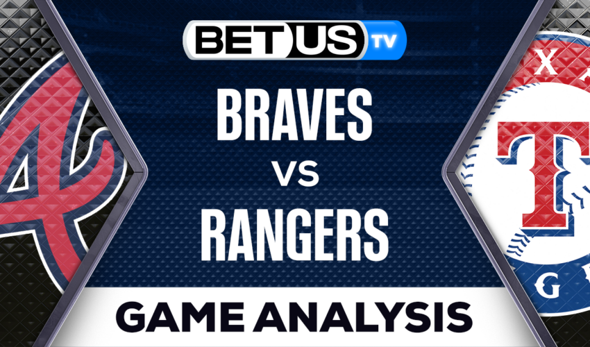 Atlanta Braves vs Texas Rangers: Analysis & Picks 5/17/2023