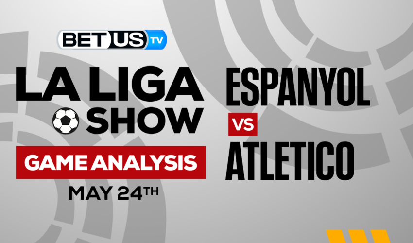 RCD Espanyol de Barcelona vs Atletico de Madrid: Analysis & Picks 5/24/2023