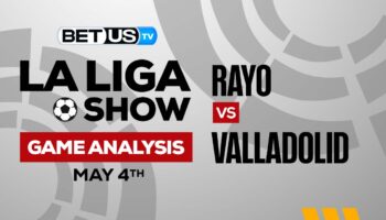 Rayo Vallecano vs Real Valladolid CF: Picks & Preview 5/04/2023