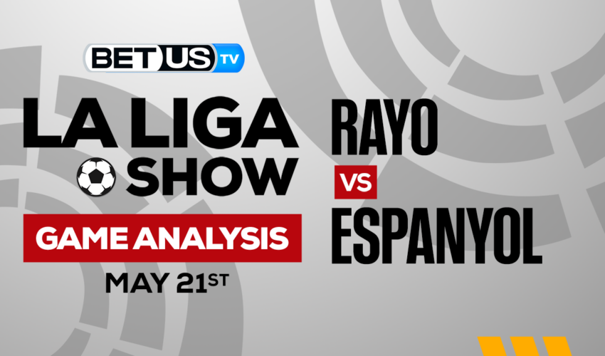 Rayo Vallecano vs RCD Espanyol de Barcelona: Preview & Predictions 5/21/2023