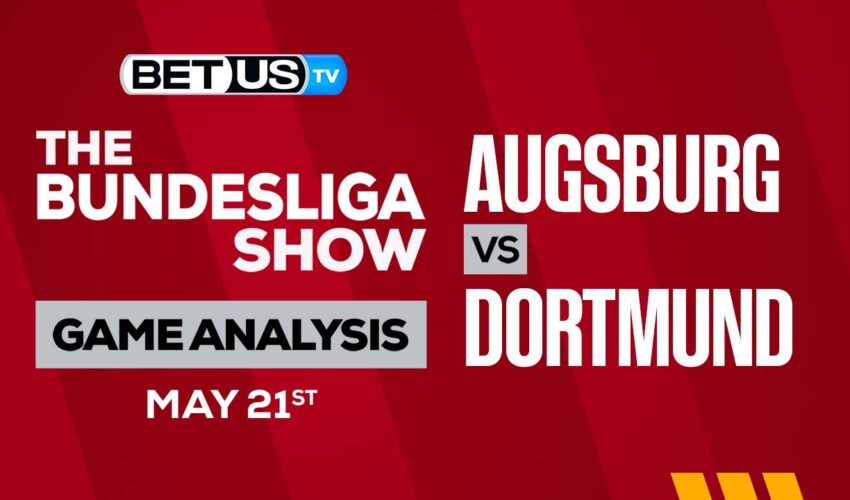 FC Augsburg vs Borussia Dortmund: Predictions & Analysis 5/21/2023