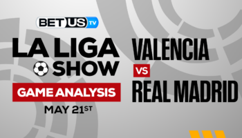 Valencia vs Real Madrid: Picks & Preview 05/21/2023