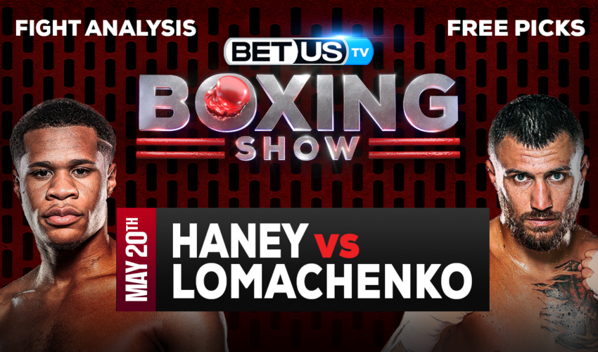 Devin Haney vs Vasiliy Lomachenko: Picks & Analysis 05/20/2023