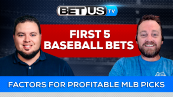 First 5 Baseball Bets: Factors for Profitable MLB Picks