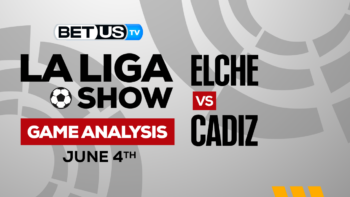 Elche vs Cadiz: Preview & Picks 06/04/2023