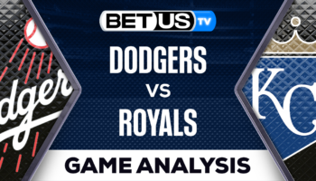Predictions & Analysis: Dodgers vs Royals 06-30-2023