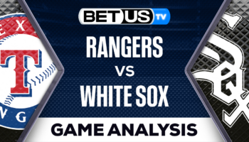 Preview & Picks: Rangers vs White Sox 6/20/2023