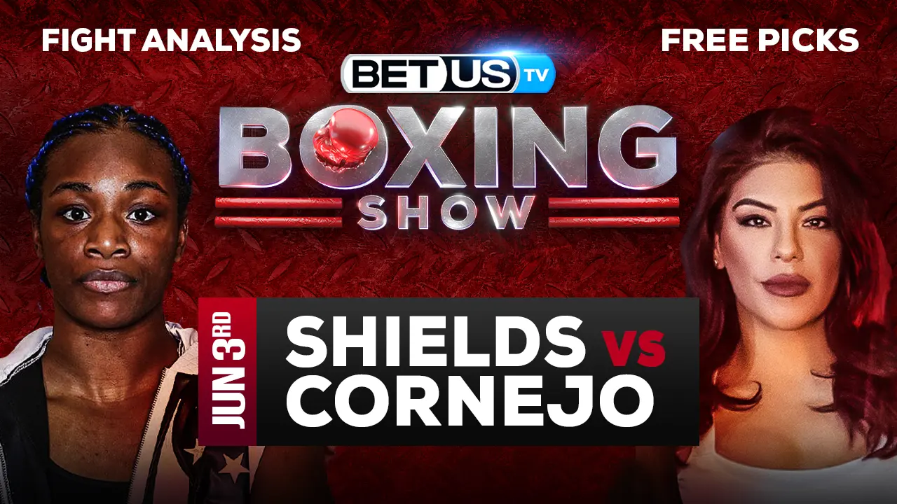 Shields vs Cornejo Picks and Predictions 6/03/2023