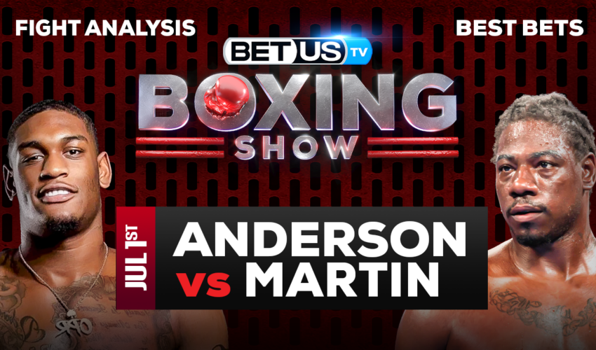 Preview & Picks: Jared Anderson vs Charles Martin 07-01-2023