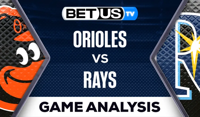 Picks & Preview: Orioles vs Rays 07-20-2023