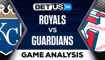 Analysis & Preview: Royals vs Guardians 07-24-2023