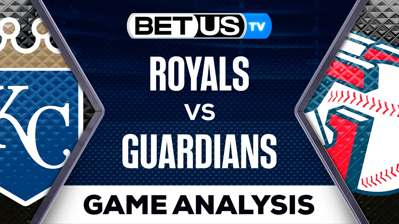 Analysis & Preview: Royals vs Guardians 07-24-2023