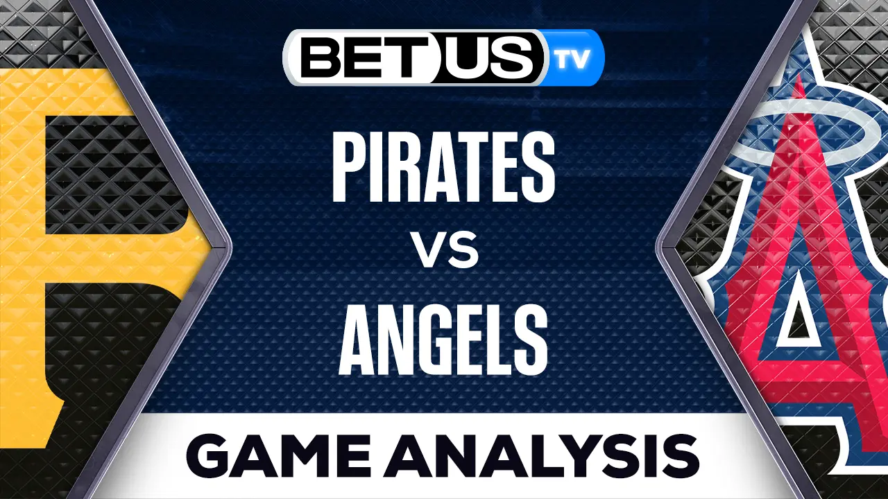 Preview & Picks Pirates vs Angels 07212023