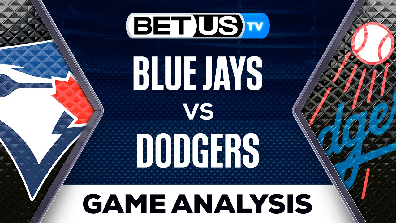 Preview & Picks Blue Jays vs Dodgers 07242023
