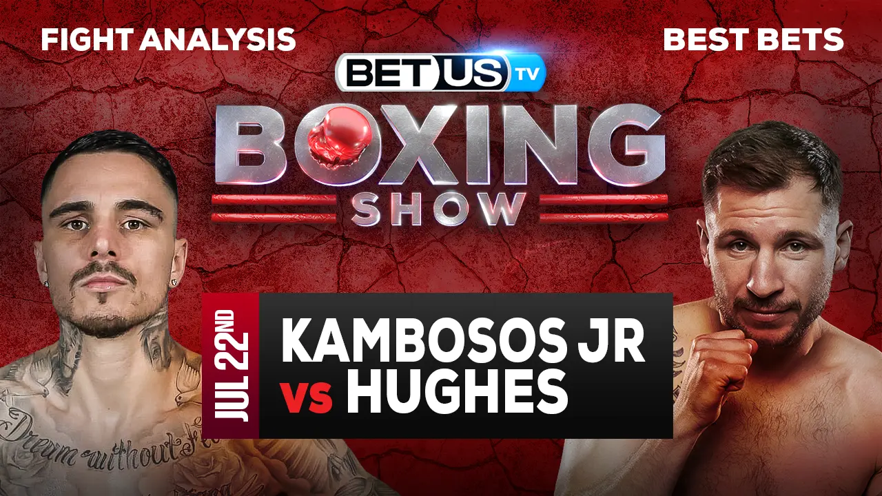 Analysis and Picks Kambosos Jr vs Hughes 07-23-2023
