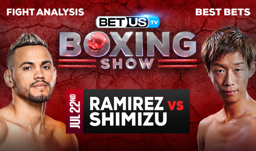 Preview & Picks: Ramirez vs Shimizu 7/25/2023
