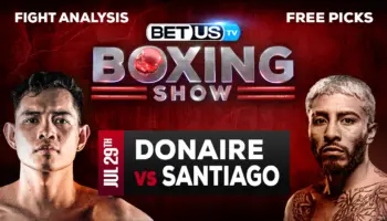Analysis & Predictions: Donaire vs Santiago 7/29/2023