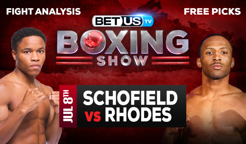 Preview & Picks: Schofield vs Rhodes 7/08/2023