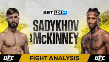 Picks & Predictions: Sadykhov vs McKinney 7/15/2023