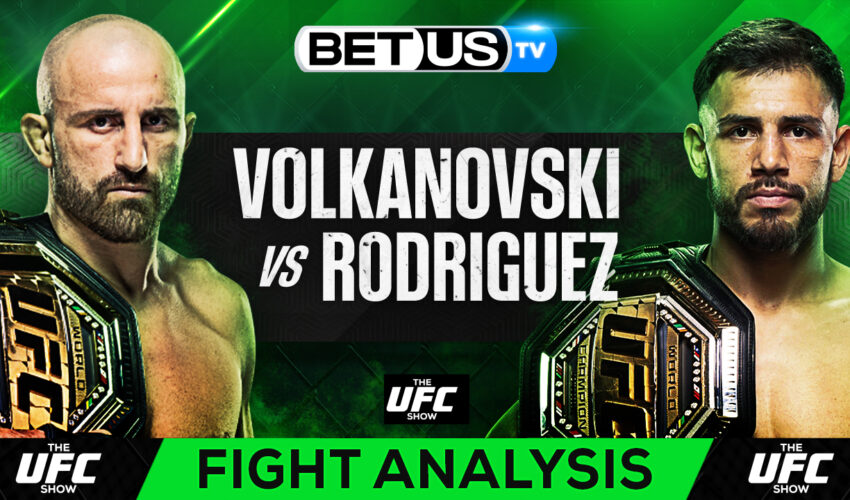 Picks & Analysis: Alexander Volkanovski vs Yair Rodriguez 07-08-2023