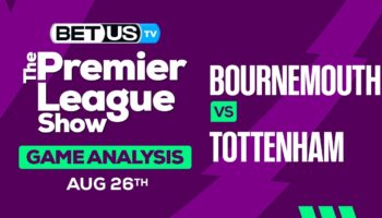 Picks & Analysis: Bournemouth vs Tottenham 08-26-2023