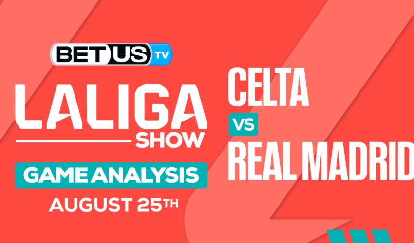 Picks & Predictions: Celta Vigo vs Real Madrid 8/25/2023