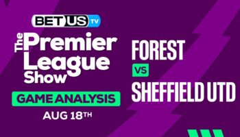 Preview & Picks: Forest vs Sheffield United 08-18-2023