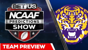 NCAAF: LSU College Football Team Preview 8/4/2023