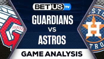 Preview & Picks: Guardians vs Astros 08-01-2023