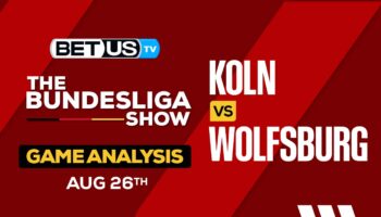Preview & Picks: Koln vs Wolfsburg 8/26/2023