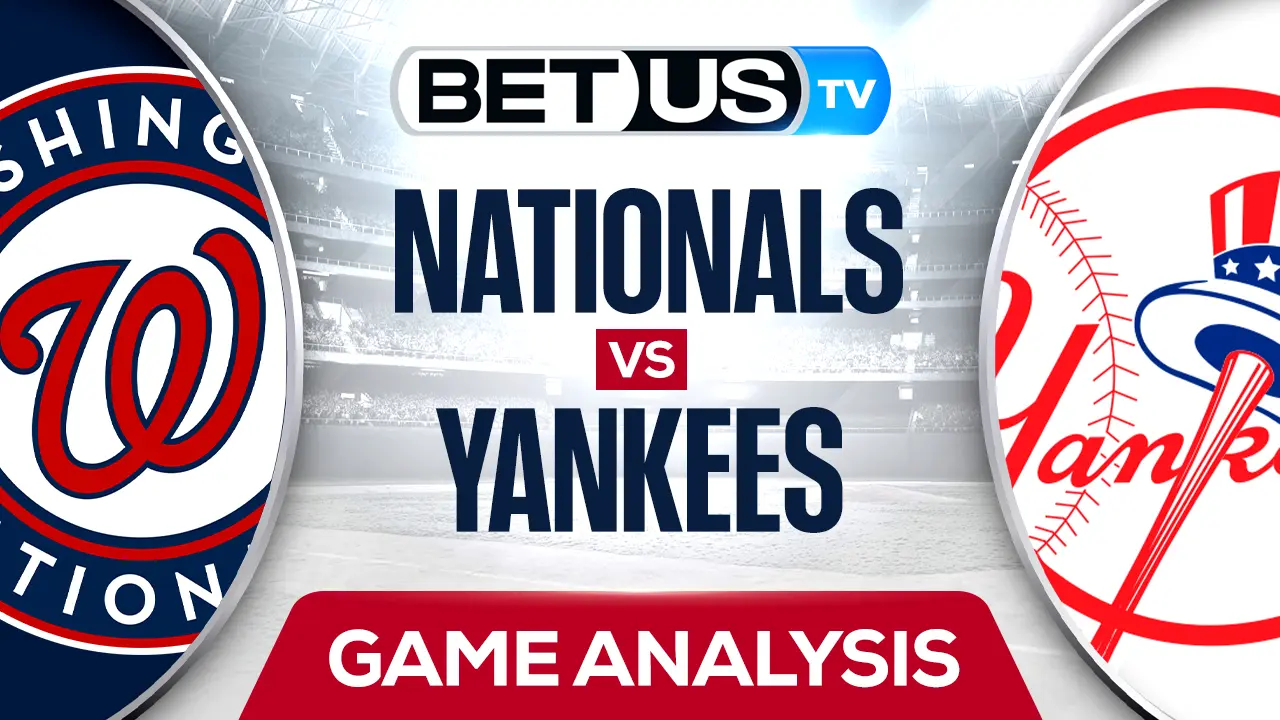 Preview & Picks Nationals vs Yankees 8/22/2023