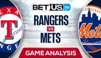 Preview & Analysis: Rangers vs Mets 08-28-2023