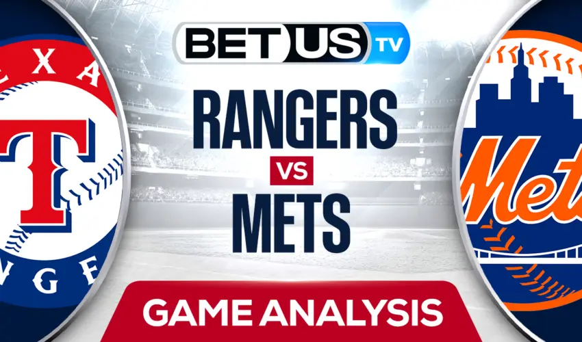 Preview & Analysis: Rangers vs Mets 08-28-2023