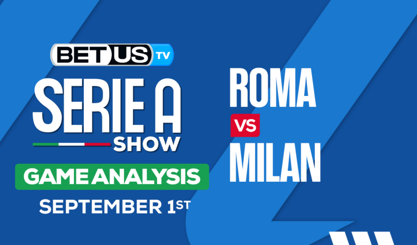 Preview & Picks: Roma vs Milan 9/1/2023