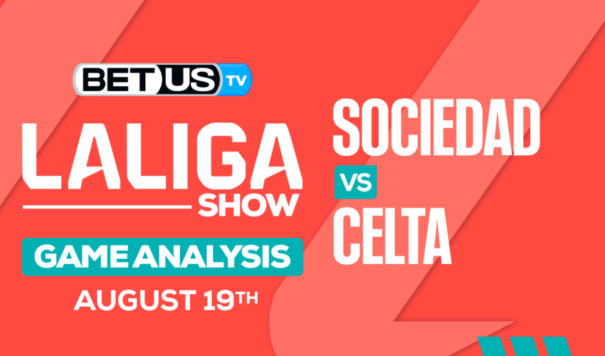 Preview & Picks: Real Sociedad vs Celta Vigo 8/19/2023
