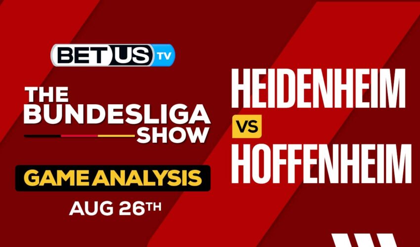 Analysis & Picks: Heidenheim vs Hoffenheim 8/26/2023