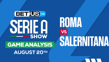 Analysis & Picks: Roma vs Salernitana 8/20/2023