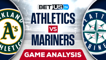 Picks & Analysis: Athletics vs Mariners 8/29/2023