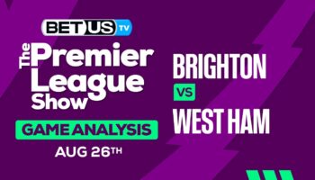 Analysis & Preview: Brighton vs West Ham 08-26-2023