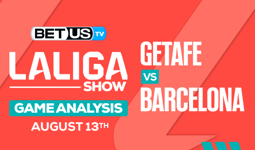 Preview & Picks: Getafe vs Barcelona 8/13/2023