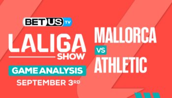 Analysis & Picks: Mallorca vs Athletic 9/3/2023