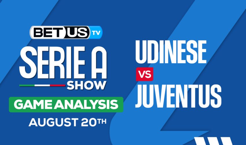 Preview & Predictions: Udinese vs Juventus 8/20/2023
