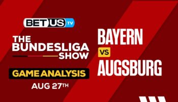 Picks & Preview: Bayern vs Augsburg 8/27/2023